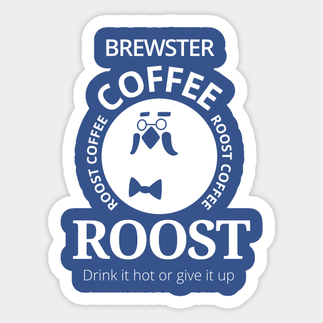 BD010 Roost Coffee Sticker by breakout_design